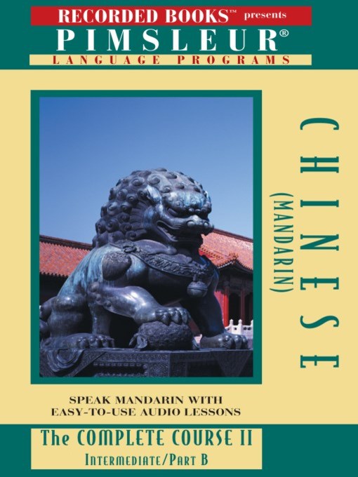 Title details for Chinese (Mandarin) IIB by Pimsleur Language Program - Available